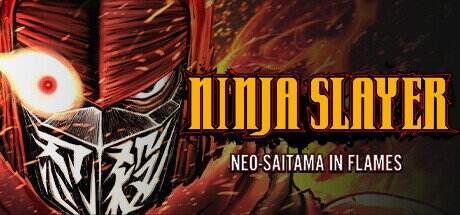 漫改游戏《Ninja Slayer Neo Saitama Flames》正式上线插图